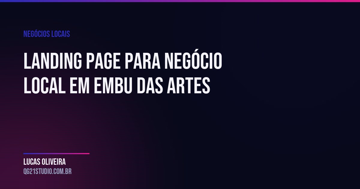 Landing page para negócio local em Embu das Artes